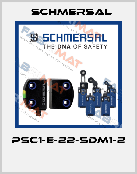 PSC1-E-22-SDM1-2  Schmersal