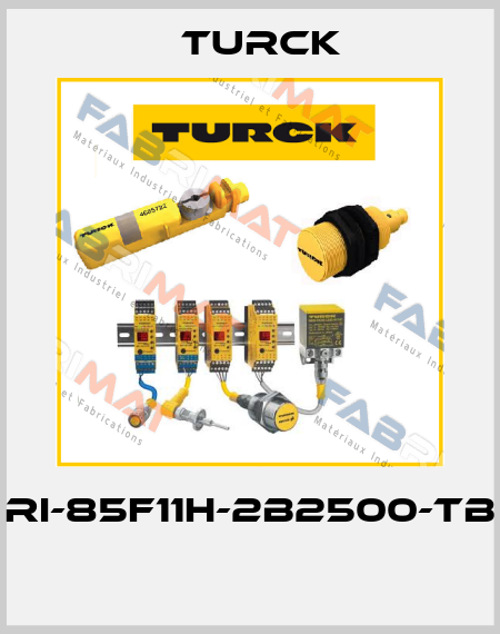 RI-85F11H-2B2500-TB  Turck