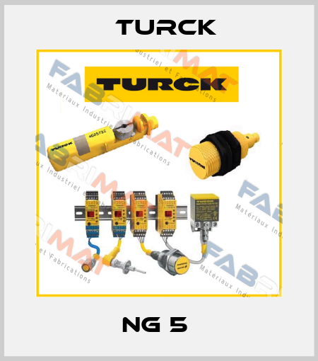 NG 5  Turck
