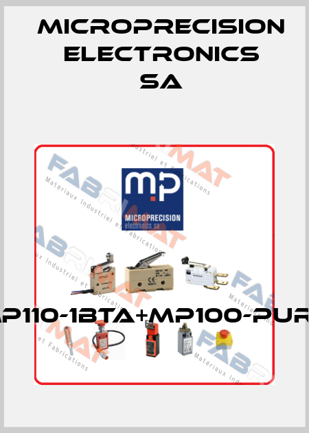 MP110-1BTA+MP100-PUR5 Microprecision Electronics SA