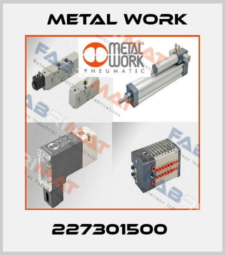 227301500  Metal Work