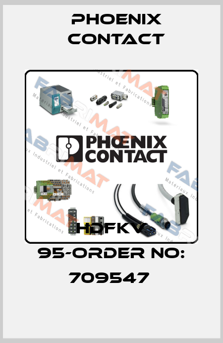HDFKV 95-ORDER NO: 709547  Phoenix Contact