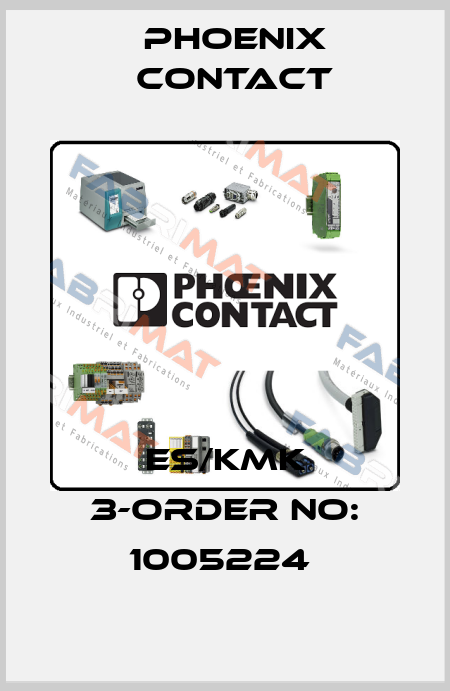 ES/KMK 3-ORDER NO: 1005224  Phoenix Contact