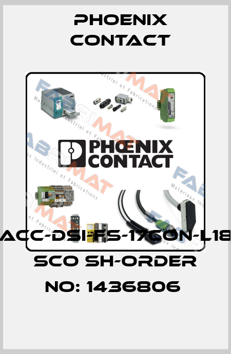 SACC-DSI-FS-17CON-L180 SCO SH-ORDER NO: 1436806  Phoenix Contact
