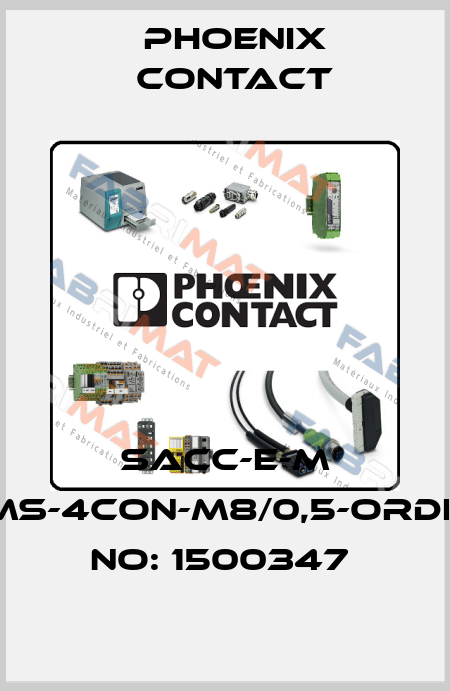 SACC-E-M 8MS-4CON-M8/0,5-ORDER NO: 1500347  Phoenix Contact