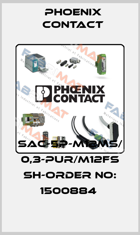 SAC-5P-M12MS/ 0,3-PUR/M12FS SH-ORDER NO: 1500884  Phoenix Contact