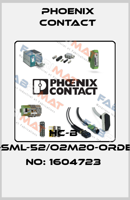 HC-B  6-SML-52/O2M20-ORDER NO: 1604723  Phoenix Contact