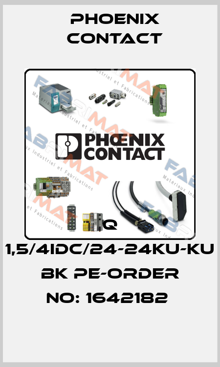 Q 1,5/4IDC/24-24KU-KU BK PE-ORDER NO: 1642182  Phoenix Contact