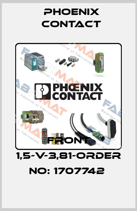 FRONT 1,5-V-3,81-ORDER NO: 1707742  Phoenix Contact