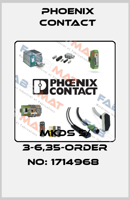 MKDS 5/ 3-6,35-ORDER NO: 1714968  Phoenix Contact