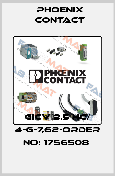 GICV 2,5 HC/ 4-G-7,62-ORDER NO: 1756508  Phoenix Contact