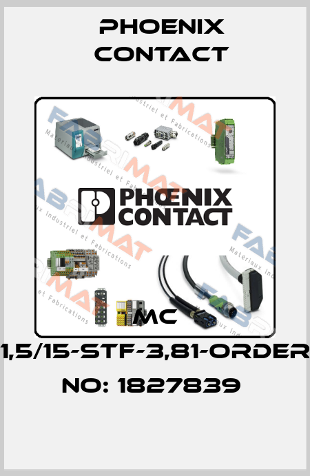 MC 1,5/15-STF-3,81-ORDER NO: 1827839  Phoenix Contact