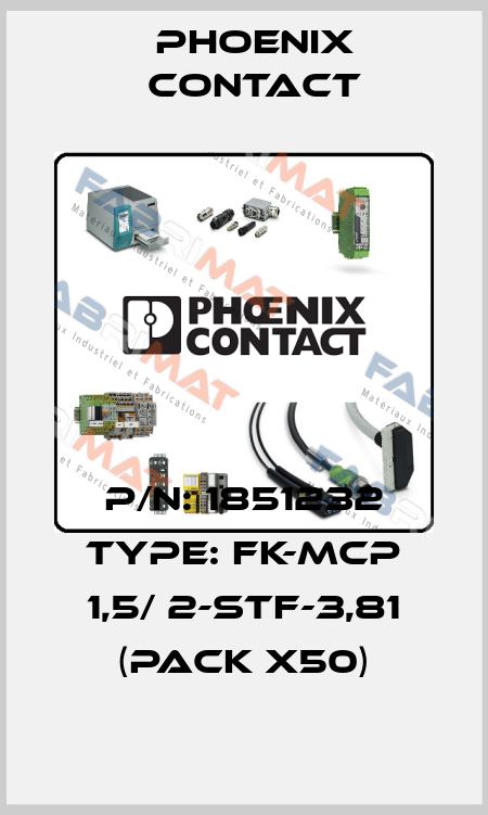 P/N: 1851232 Type: FK-MCP 1,5/ 2-STF-3,81 (pack x50) Phoenix Contact