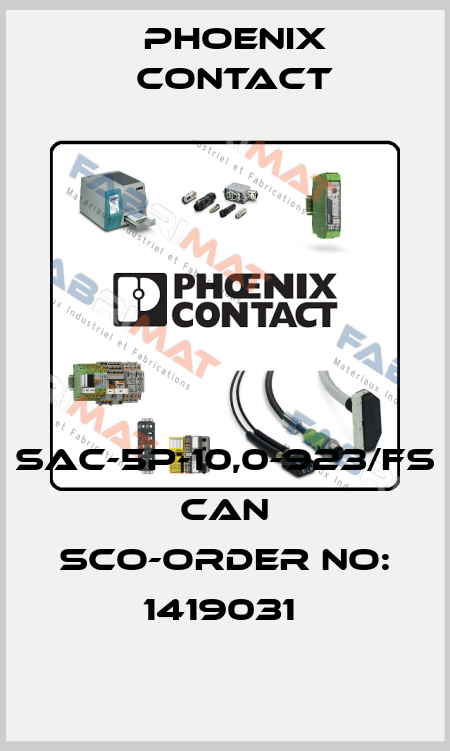 SAC-5P-10,0-923/FS CAN SCO-ORDER NO: 1419031  Phoenix Contact