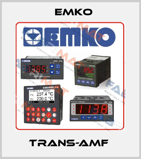 Trans-AMF  EMKO