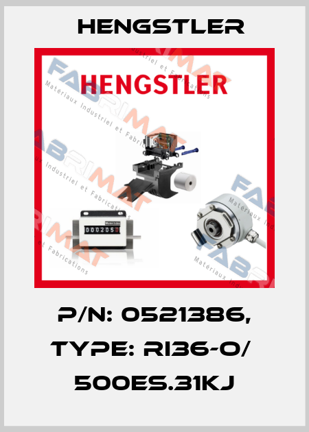 p/n: 0521386, Type: RI36-O/  500ES.31KJ Hengstler