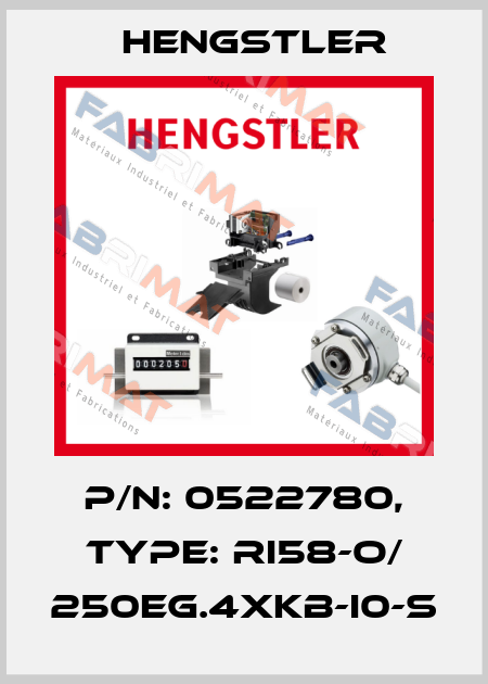 p/n: 0522780, Type: RI58-O/ 250EG.4XKB-I0-S Hengstler