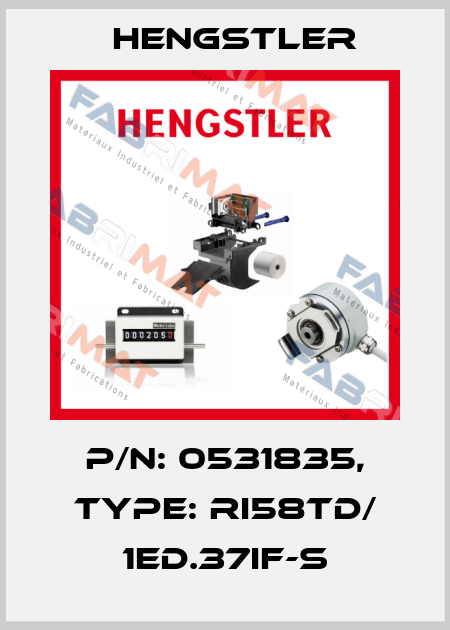 p/n: 0531835, Type: RI58TD/ 1ED.37IF-S Hengstler
