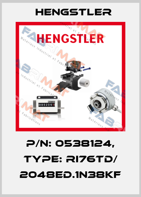 p/n: 0538124, Type: RI76TD/ 2048ED.1N38KF Hengstler