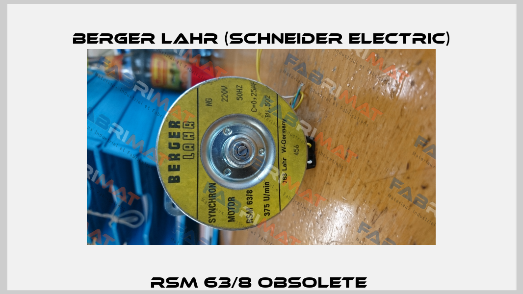 RSM 63/8 obsolete  Berger Lahr (Schneider Electric)