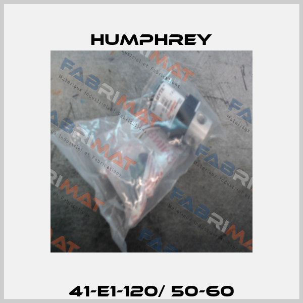 41-E1-120/ 50-60 Humphrey