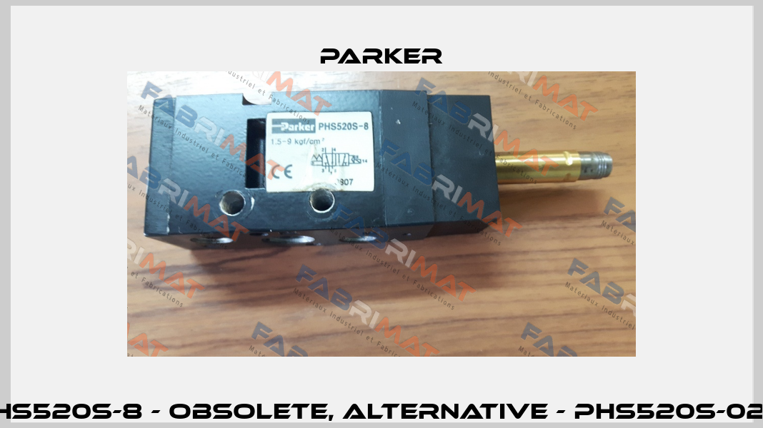 PHS520S-8 - obsolete, alternative - PHS520S-02-L Parker