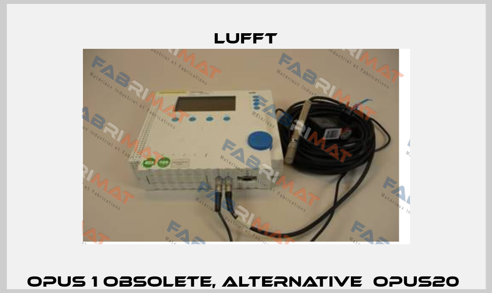 Opus 1 obsolete, alternative  OPUS20  Lufft