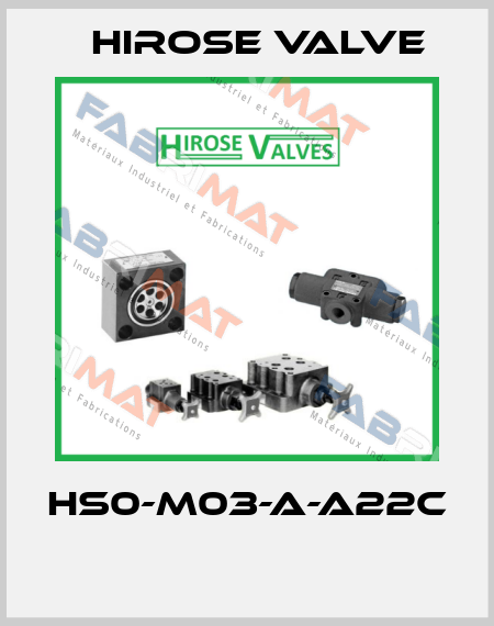 HS0-M03-A-A22C  Hirose Valve