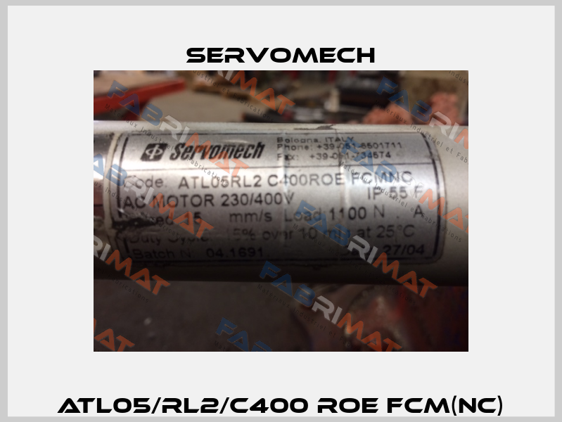 ATL05/RL2/C400 ROE FCM(NC) Servomech