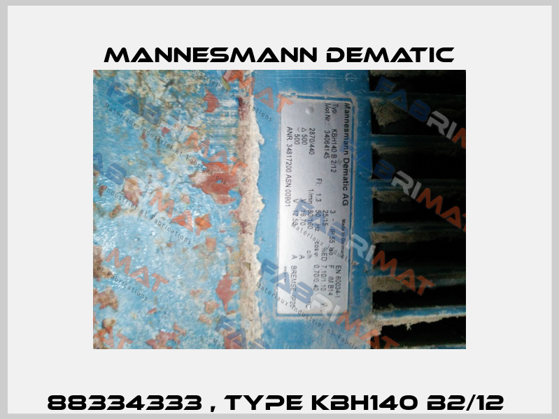 88334333 , type KBH140 B2/12  Mannesmann Dematic