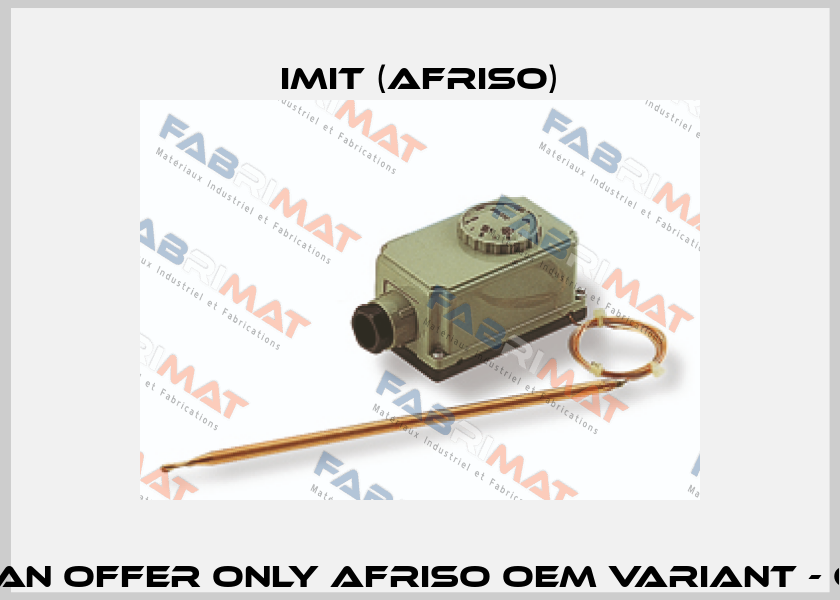 542470 (IMIT) we can offer only Afriso OEM variant - GTT / 7RG - 67407X  IMIT (Afriso)
