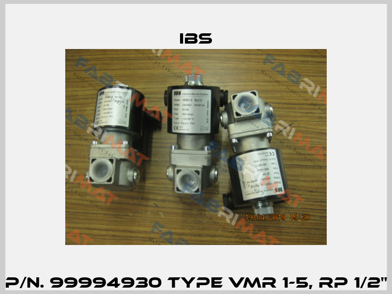 P/n. 99994930 Type VMR 1-5, Rp 1/2" Ibs