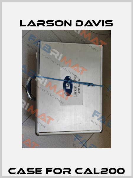 Case for CAL200 Larson Davis