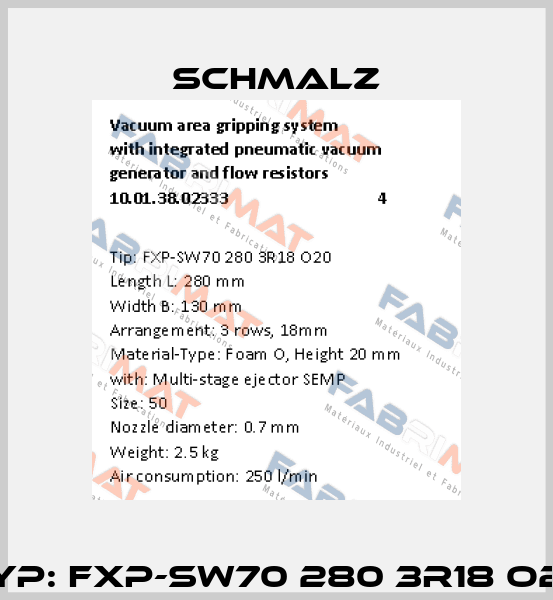 Typ: FXP-SW70 280 3R18 O20 Schmalz