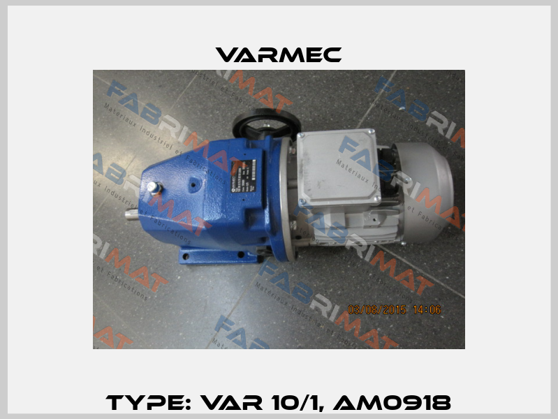 Type: VAR 10/1, AM0918 Varmec