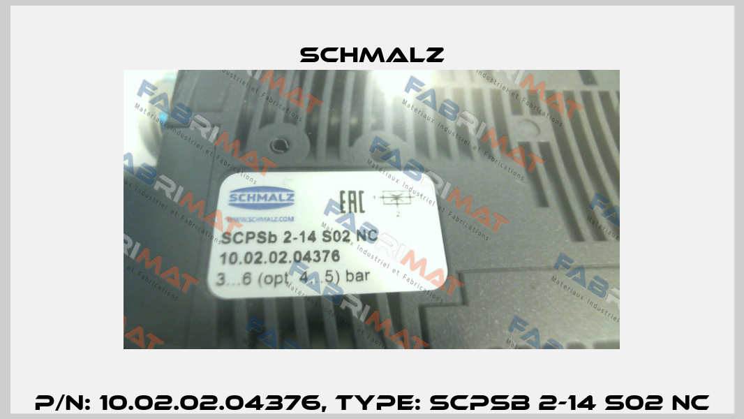P/N: 10.02.02.04376, Type: SCPSb 2-14 S02 NC Schmalz