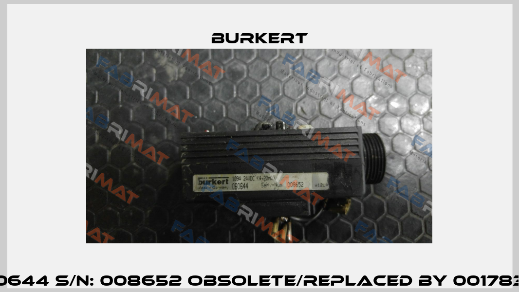 060644 S/N: 008652 obsolete/replaced by 00178354 Burkert