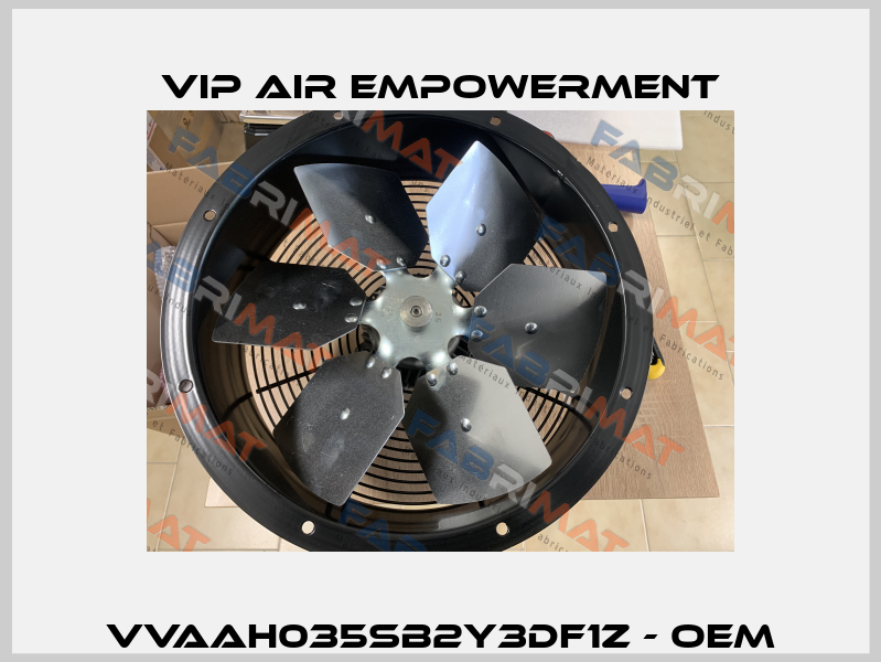 VVAAH035SB2Y3DF1Z - OEM VIP AIR EMPOWERMENT