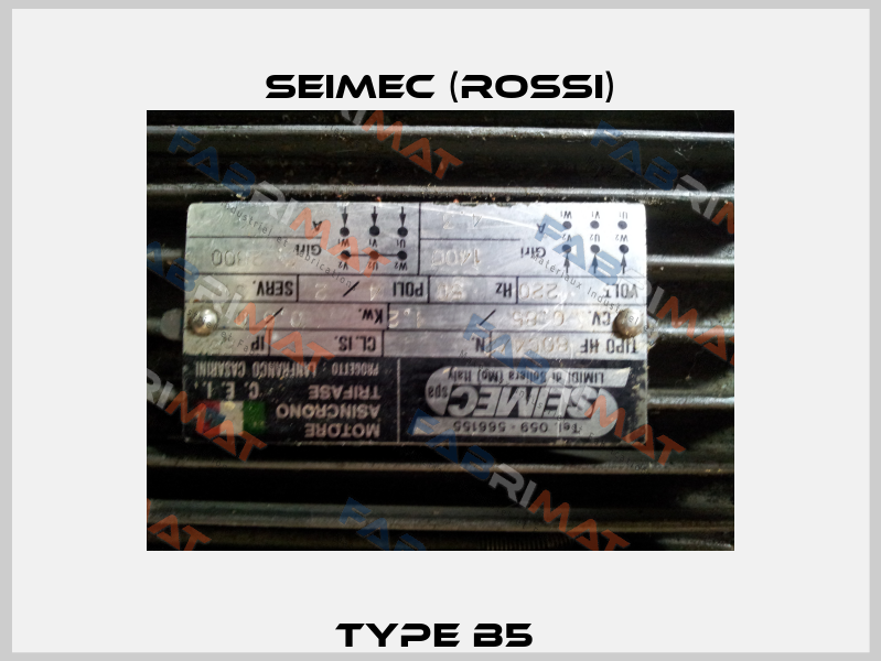 type b5  Seimec (Rossi)