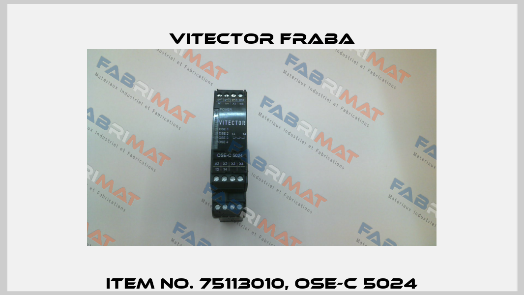 item no. 75113010, OSE-C 5024 Vitector Fraba