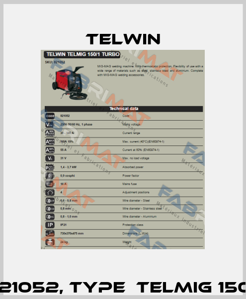 Art. Nr.821052, type  TELMIG 150/1 TURBO  Telwin