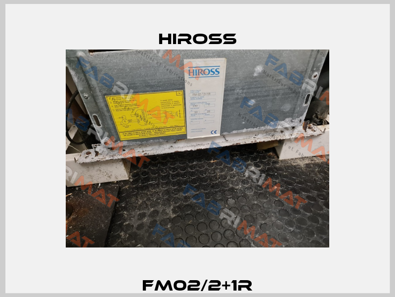FM02/2+1R Hiross