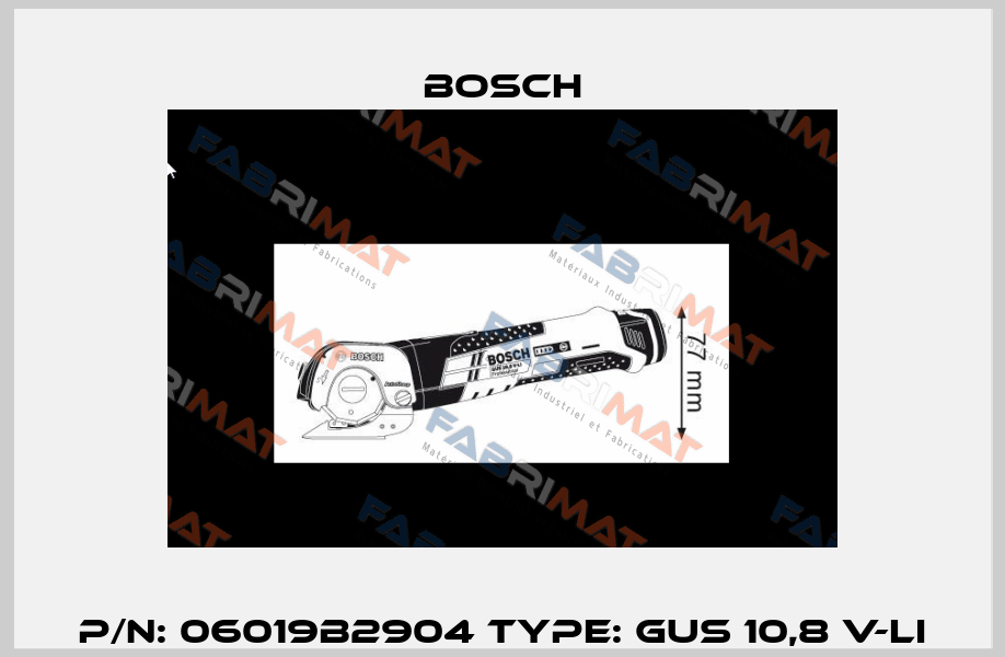 P/N: 06019B2904 Type: GUS 10,8 V-LI Bosch