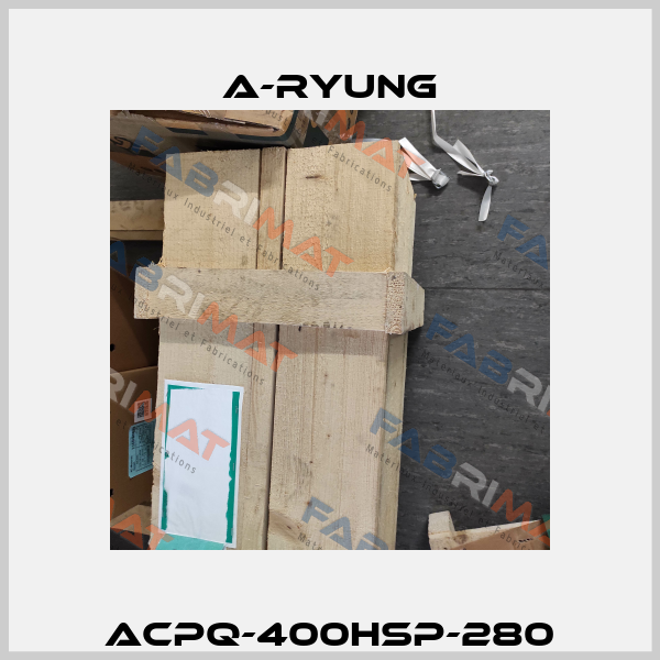 ACPQ-400HSP-280 A-Ryung
