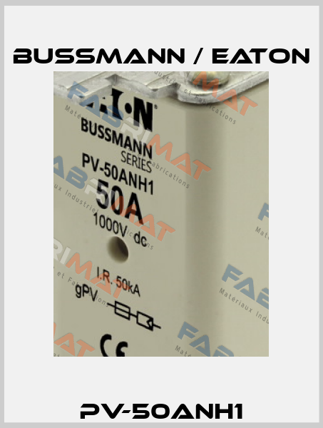 PV-50ANH1 BUSSMANN / EATON