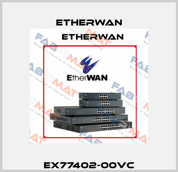 EX77402-00VC Etherwan