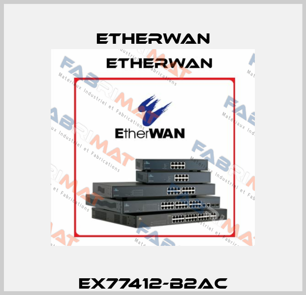 EX77412-B2AC Etherwan