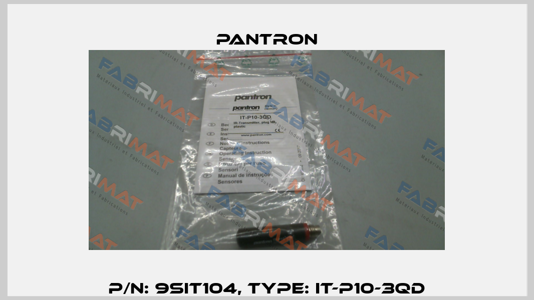 p/n: 9SIT104, Type: IT-P10-3QD Pantron
