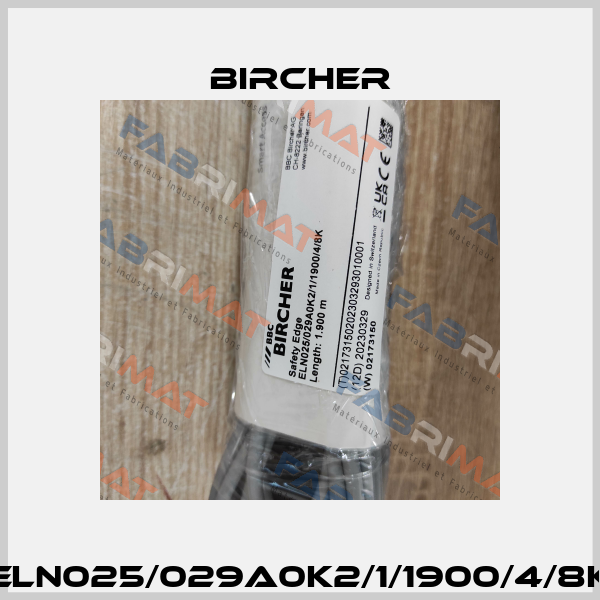 ELN025/029A0K2/1/1900/4/8K Bircher