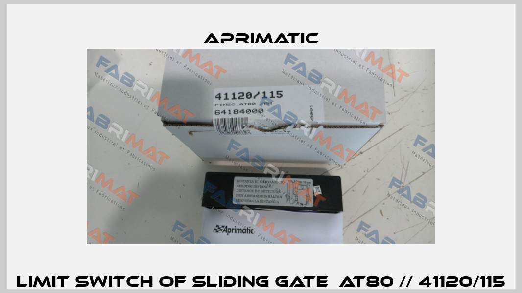 limit switch of sliding gate  AT80 // 41120/115 Aprimatic